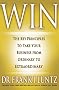 Win: The Key Principles to Take Your Business from Ordinary to Extraordinary