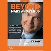 Beyond Mars and Venus (Live) | [John Gray]