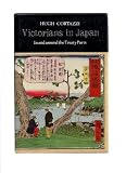 Victorians in Japan : in and around the Treaty Ports
