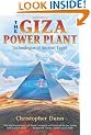 The Giza Power Plant: Technologies of Ancient Egypt