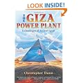 The Giza Power Plant: Technologies of Ancient Egypt