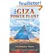 The Giza Power Plant: Technologies of Ancient Egypt