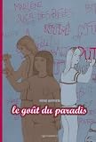 Le go�t du paradis
