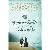 Remarkable Creaturesby Tracy Chevalier