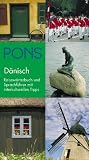 PONS Reisew�rterbuch D�nisch: Reisew�rterbuch und Sprachf�hrer mit interkulturellen Tipps