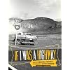 If I Was a Highway (Voice in the American West)
