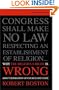 Why the Religious Right Is Wrong About Separation of Church and State