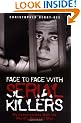 Face to Face with Serial Killers