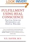 Fulfillment Using Real Conscience: Practical Guide for Psychological and Spiritual Wellness