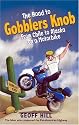 The Road to Gobblers Knob: From Chile to Alaska on a Motorbike