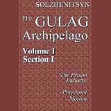 The Gulag Archipelago: 1918-1956