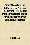 Retail Markets in the United States: San Jose Flea Market-