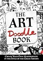 The Art Doodle Book: Create Your Own Masterpieces in the Style of the Great Artists (Buster Books)