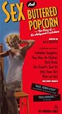 Sex & Buttered Popcorn [VHS]