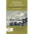 Empire in Brazil: A New World Experiment with Monarchy by C. H. Haring