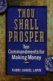 Thou Shall Prosper: Ten Commandments for Making Money