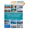 World Cruising Destinations: An Inspirational Guide to All Sailing Destinations