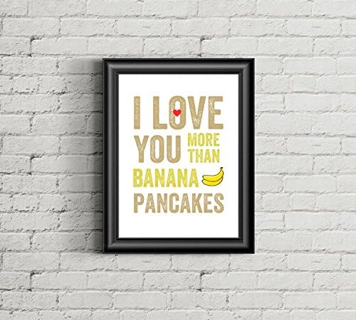 Once Upon Press I Love You More Than Banana Pancakes Kitchen Wall Art Print