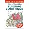 Books that can help you build or just design your perfect home.