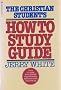 The Christian student's how to study guide