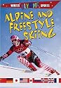 Alpine and Freestyle Skiing (Winter Olympic Sports)