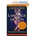 The Language of God: A Scientist Presents Evidence for Belief