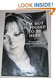 I'm Not Supposed to Be Here: My Recovery from Borderline Personality Disorder