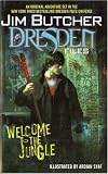 Jim Butcher: The Dresden Files: Welcome to the Jungle (Dresden Files ): 1