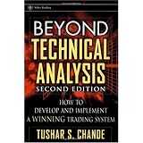 BeyondTechnicalAnalysis:HowtoDevelopandImplementaWinningTradingSystem,2ndEdition