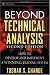 Beyond Technical Analysis: How to Develop and Implement a Winning Trading System, 2nd Edition