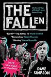 The Fallen: Life In and Out of Britains Most Insane Group