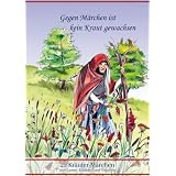 Gegen M�rchen ist kein Kraut gewachsen: 25 Kr�uter-M�rchen zum Lesen, Erz�hlen und Tr�umen