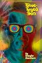 Blue-Eyed Son: Take a psychedelic trip through the 60's and 70's (Volume 1)