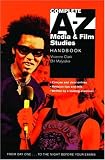 Complete A-Z Media and Film Studies Handbook (Complete A-Z)