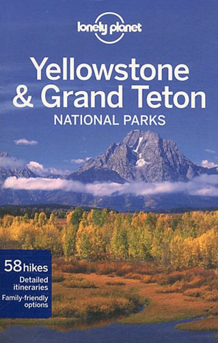 Lonely Planet Yellowstone and National Parks