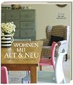 Wohnen mit Alt und Neu: Der Vintage Modern Style