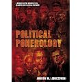 Political Ponerology: A Science on the Nature of Evil Adjusted for Political Purposes