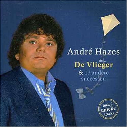 Andre Hazes - De Vlieger & 17 Successen - Zortam Music