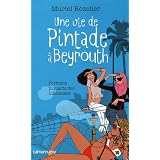 Une vie de Pintade � Beyrouthpar Muriel Rozelier