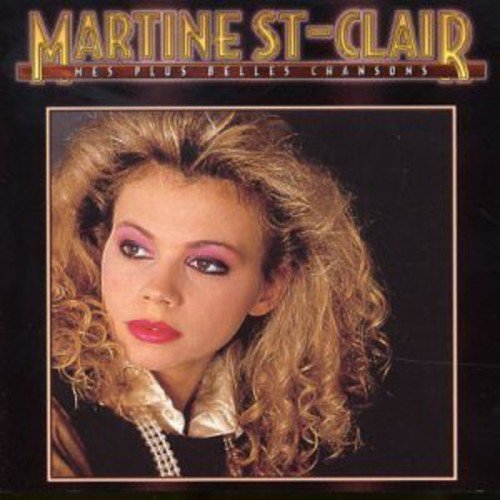 Martine St-Clair - Mes Plus Belles Chansons - Zortam Music