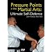 Pressure Points In The Martial Arts - Ultimate Self Defence [DVD]