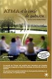 ATMA et le cercle de guérison : L'Amour est le transformateur (1CD audio)