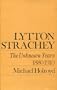 Lytton Strachey; The Unknown Years 1880-1910, A Critical Biography Vol. 1