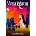 Vera Wang Queen of Fashion; Amazing Chinese American (Biographies of Amazing Asian Americans) (Biographies of Amazing Asian Americans)