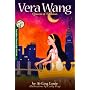 Vera Wang Queen of Fashion; Amazing Chinese American (Biographies of Amazing Asian Americans) (Biographies of Amazing Asian Americans)