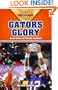 Gators Glory: Great Eras in Florida Football (Golden Ages of College Sports)