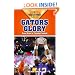 Gators Glory: Great Eras in Florida Football (Golden Ages of College Sports)