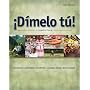 Dimelo tu!: A Complete Course, Revised Edition (with Audio CD)