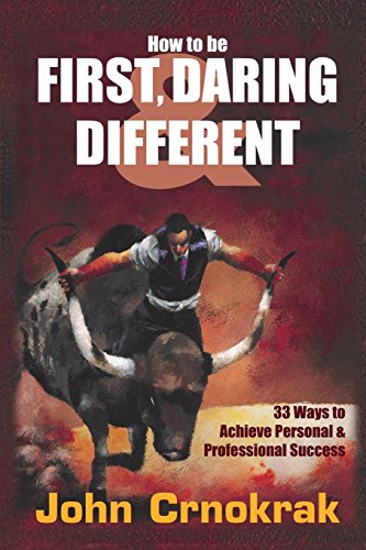 How to Be First, Daring and Different