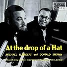 At The Drop Of A Hat